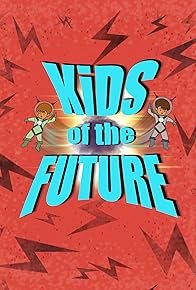 Primary photo for Kids of the Future