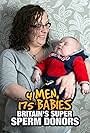 4 Men, 175 Babies: Britain's Super Sperm Donors (2018)