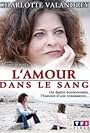 L'amour dans le sang (2008)