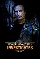 David Heavener in David Heavener Investigates (2020)