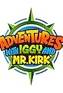 Adventures with Iggy and Mr. Kirk (2025)