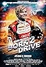 Born2Drive (2019) Poster