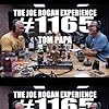 Joe Rogan and Tom Papa in The Joe Rogan Experience (2009)