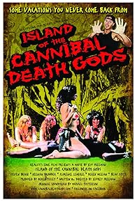 Primary photo for Island of the Cannibal Death Gods