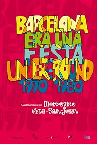 Primary photo for Barcelona era una fiesta (Underground 1970-1983)