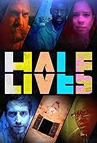 Half Lives