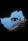 Super Reefs (2024)