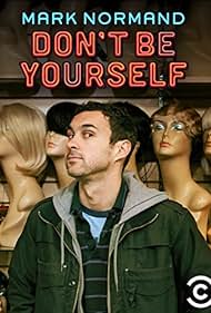 Amy Schumer Presents Mark Normand: Don't Be Yourself (2017)