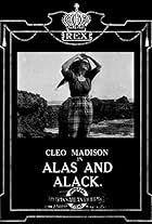 Cleo Madison in Alas and Alack (1915)