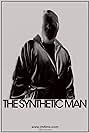 The Synthetic Man (2013)