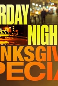 Primary photo for Saturday Night Live: Thanksgiving Special
