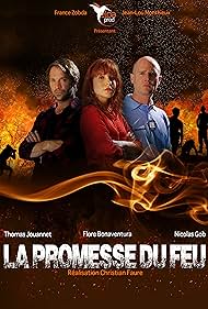 Thomas Jouannet, Nicolas Gob, and Flore Bonaventura in La promesse du feu (2016)