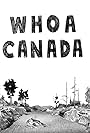 Whoa Canada (2015)