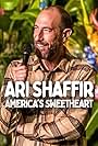 Ari Shaffir in Ari Shaffir: America's Sweetheart (2025)