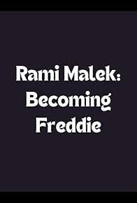 Primary photo for Rami Malek: Becoming Freddie