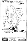 To Catch a Pebble (1975)