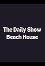 The Daily Show Beach House (1998)