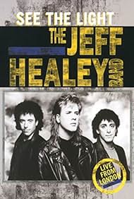 The Jeff Healey Band: See the Light - Live from London (1989)