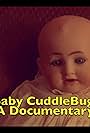 Baby Cuddlebug: A Documentary (2023)