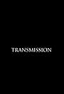 Transmission (2018)