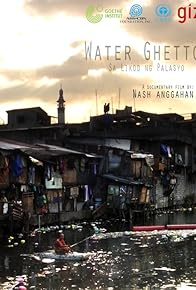 Primary photo for Water Ghetto