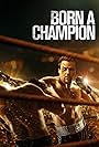 Sean Patrick Flanery in Born a Champion (2021)