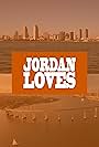 Jordan Loves (2017)