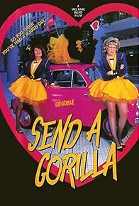 Primary photo for Send a Gorilla Primary photo for Send a Gorilla