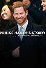 Prince Harry's Story: Four Royal Weddings (2018)