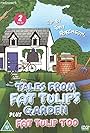 Tales from Fat Tulip's Garden (1985)