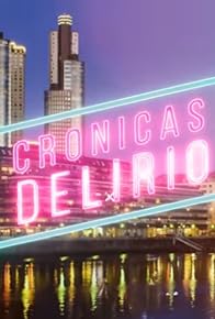 Primary photo for Crónicas delirio