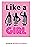 Like a Girl