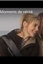 Moments de vérité (2004)