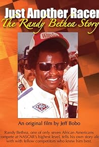 Primary photo for Just Another Racer: The Randy Bethea Story