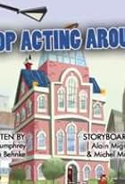 Stop Acting Around (2009)