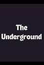 The Underground (2016)