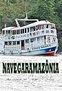 Navegaramazônia - Uma Viagem com Jorge Mautner (2006)