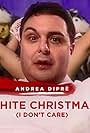 Andrea Diprè in White Christmas: I Don't Care (2015)