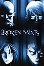 Broken Saints (2001)