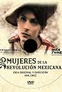 Mujeres de la revolución mexicana (2009)