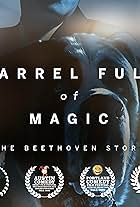 Barrel Full of Magic: The Beethoven Story