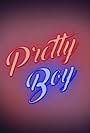 Pretty Boy (2017)