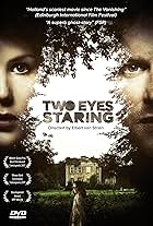 Two Eyes Staring (2010)