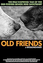 Old Friends: A Dogumentary