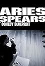 Aries Spears: Comedy Blueprint (2016)