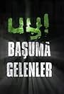 Uy Basuma Gelenler (2004)