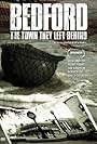 Bedford: The Town They Left Behind (2009)