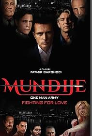 Eric Roberts, Michael Paré, Al Sapienza, George Lazenby, Robert Miano, Gino Salvano, Paul Sampson, Silvio Simac, and Eugenia Kuzmina in Mundije (2025)