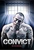 Convict (2009) Poster