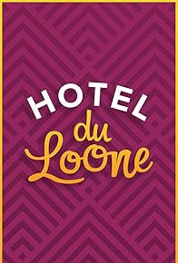 Primary photo for Hotel Du Loone Primary photo for Hotel Du Loone